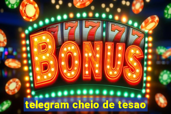 telegram cheio de tesao